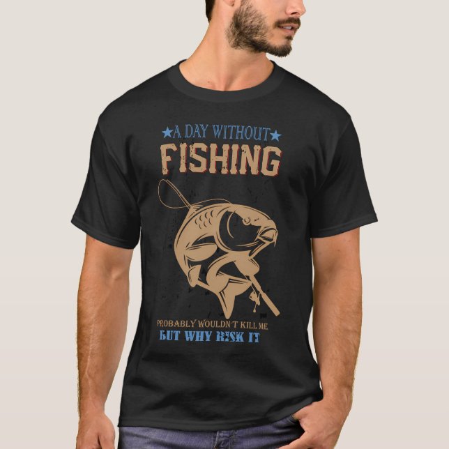 Camiseta un día sin pescar (Anverso)