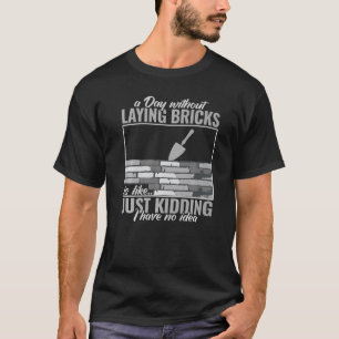 Camiseta un día sin poner ladrillos hombres masonry Bric