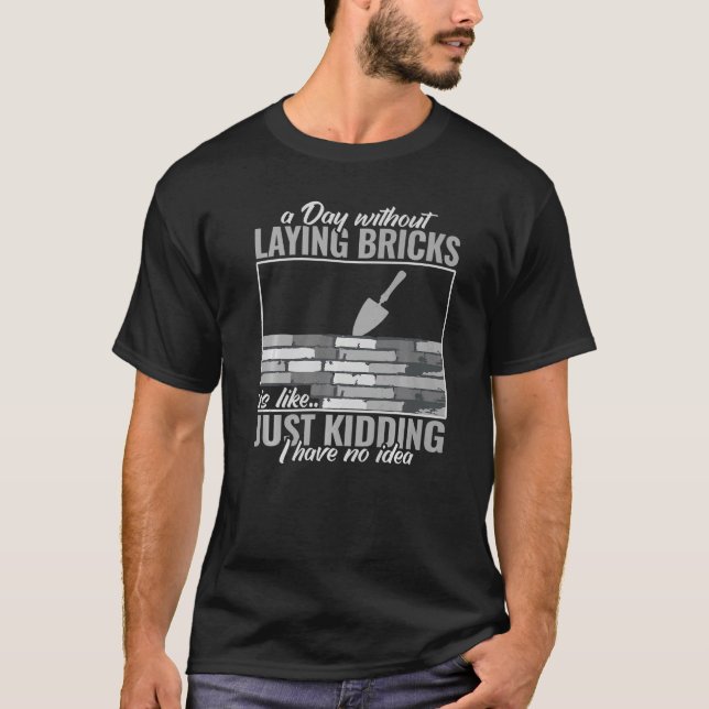 Camiseta un día sin poner ladrillos hombres masonry Bric (Anverso)
