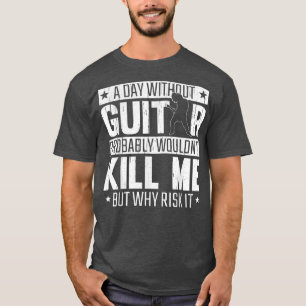 Camiseta Un día sin rock de guitarra y música guitarrista P