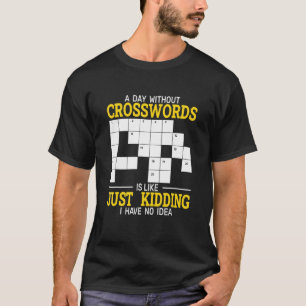 Camiseta un día sin rompecabezas de palabras cruzadas y cru