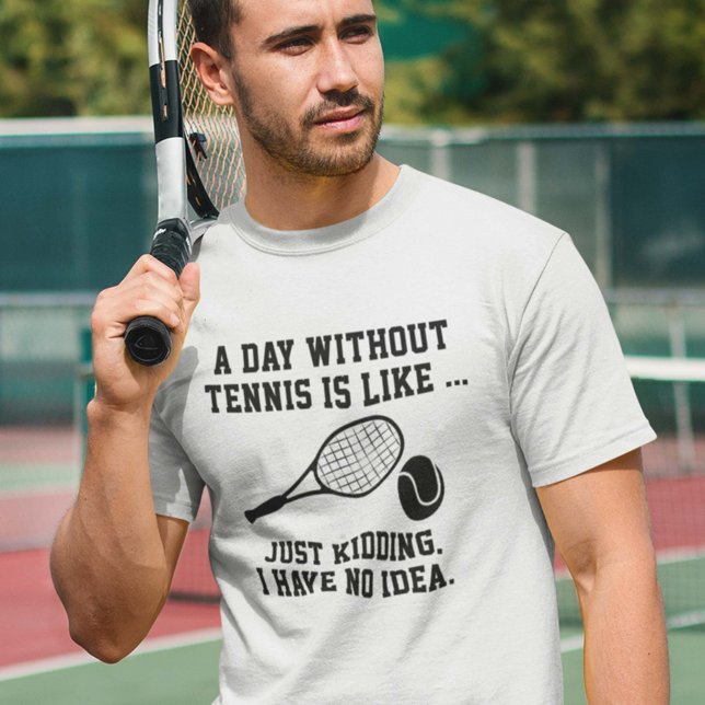 Camiseta Un día sin tenis (Subido por el creador)