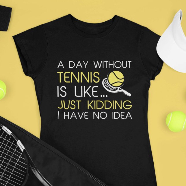 Camiseta Un día sin tenis (Subido por el creador)