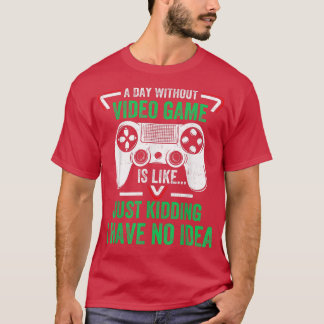 Camiseta Un día sin videojuegos divertidos regalos para los
