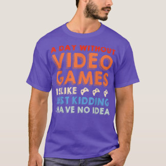 Camiseta Un día sin videojuegos divertidos y divertidos jug