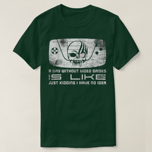 Camiseta Un día sin videojuegos es como, divertido video ju (Diseño del anverso)