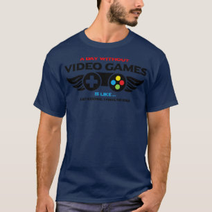 Camiseta un día sin videojuegos es como estar bromeando.