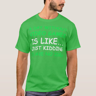 Camiseta Un día sin videojuegos Gracioso video - 1