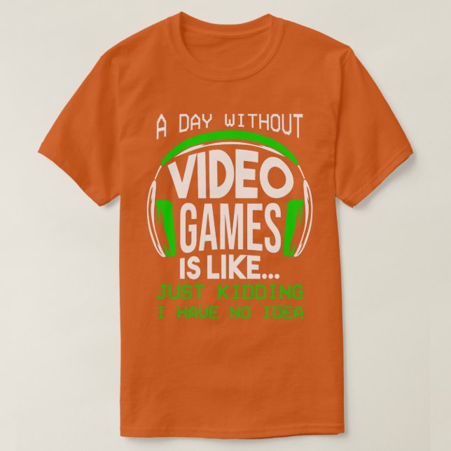Camiseta Un día sin videojuegos Graciosos regalos para los  (Diseño del anverso)
