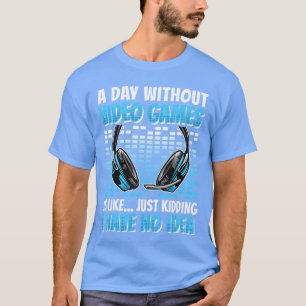 Camiseta Un Día Sin Videojuegos Hombre Amante de los Videoj