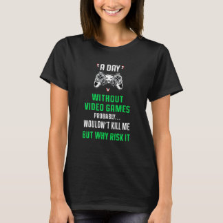 Camiseta Un Día Sin Videojuegos No Arriesguen A Un Atroz Ju
