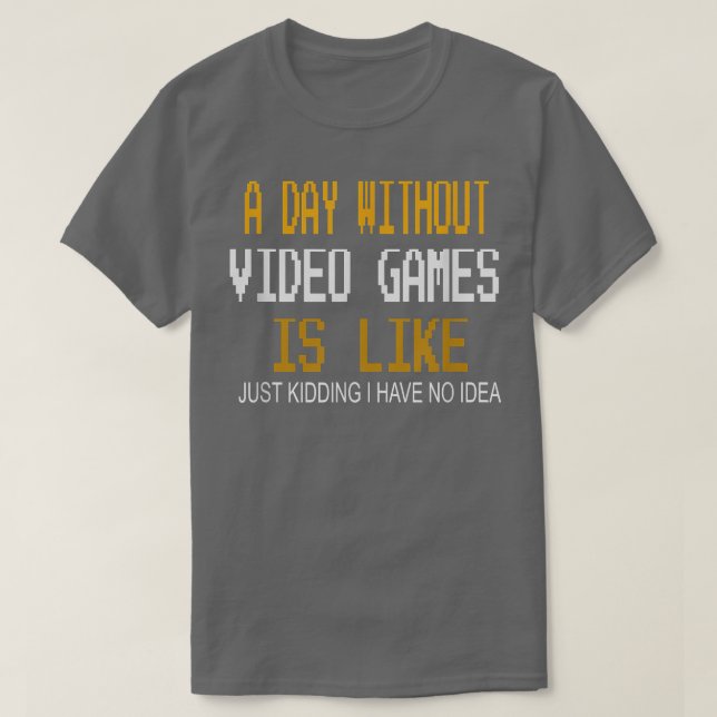 Camiseta Un día sin videojuegos, regalos divertidos para lo (Diseño del anverso)