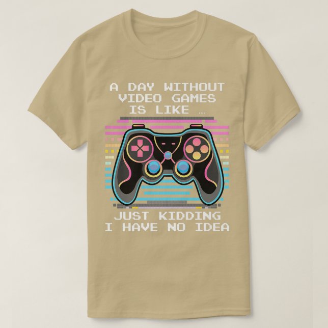 Camiseta Un día sin videojuegos Retro Gaming Gracioso Video (Diseño del anverso)