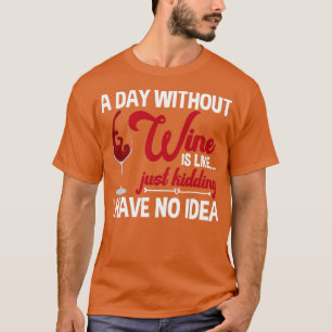 Camiseta Un día sin vino