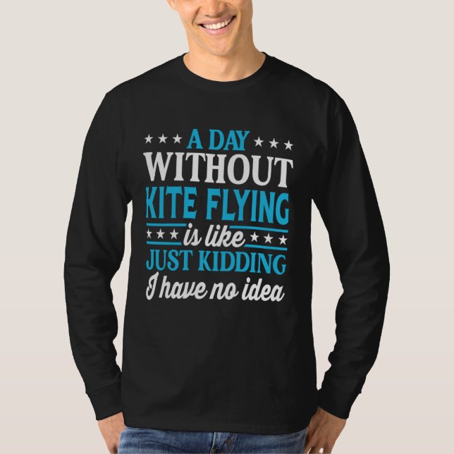 Camiseta Un Día Sin Volar Cometas  Volar Cometas (Anverso)
