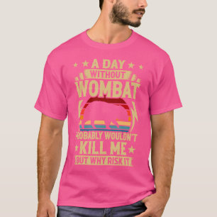Camiseta Un día sin Wombat