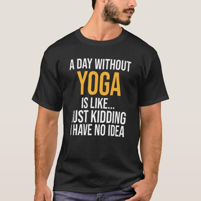 Camiseta Un día sin yoga (Anverso)