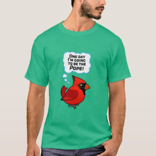 Camiseta ¡Un día voy a ser el papa!