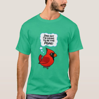 Camiseta ¡Un día voy a ser el papa!