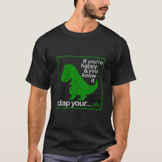 Camiseta Un dino feliz que quiere aplaudir sus manos