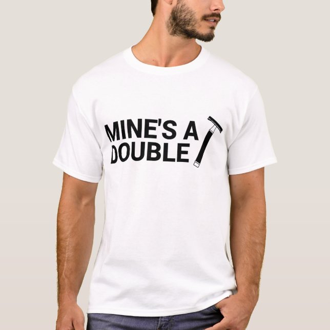 Camiseta Un doble de la mina (Anverso)