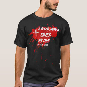 Camiseta Un donante de sangre salvó mi vida Camisas cristia