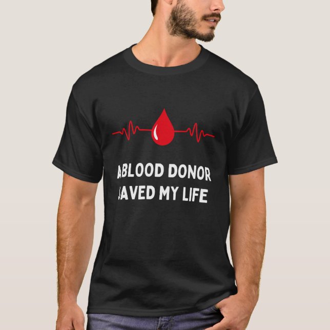 Camiseta Un donante de sangre salvó mi vida - Orgulloso don (Anverso)
