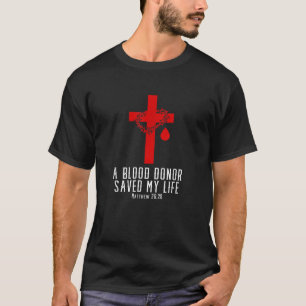 Camiseta Un donante de sangre salvó mi vida Verse de la Bib