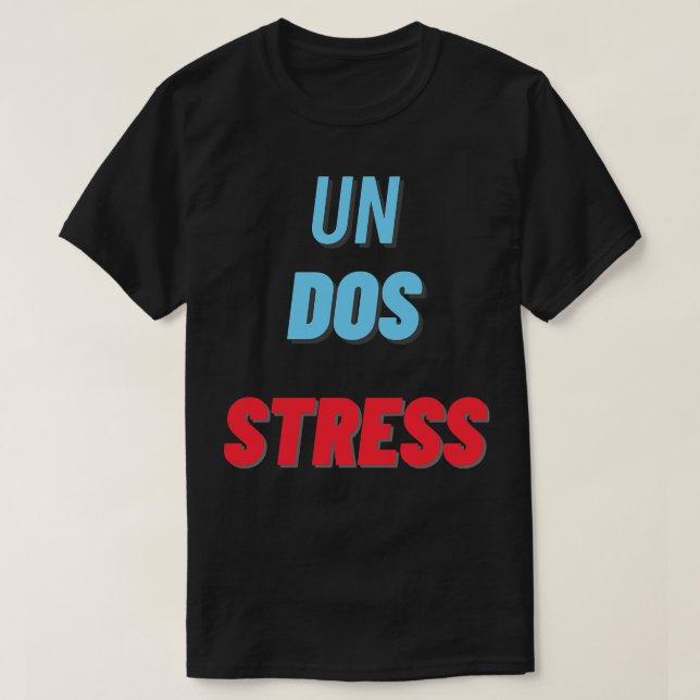 Camiseta Un dos Stress (Diseño del anverso)