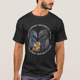 Camiseta Un Dragón Sin Su Jinete Es Una Tragedia Un Viajero