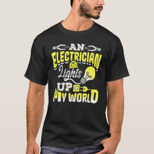 Camiseta Un electricista enciende mi motor eléctrico mundia