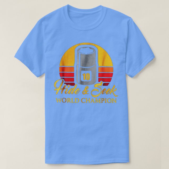 Camiseta Un enchufe de 10 mm esconder y buscar campeón mund (Diseño del anverso)