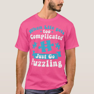 Camiseta Un enigma gracioso cuando la vida se complica dema