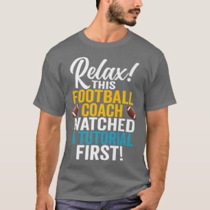 Camiseta Un Entrenador Sarcástico De Fútbol Vio Un Tutorial