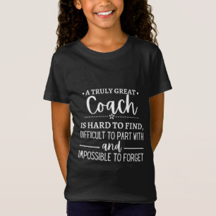Camiseta Un entrenador verdaderamente grande es difícil de 
