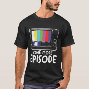 Camiseta Un episodio más de la serie de televisión: Mirando
