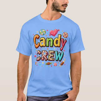 Camiseta Un equipo de Fiesta de dulces encantó a la chica d