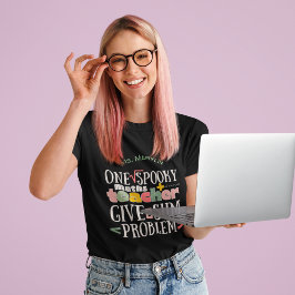 Camiseta Un espeluznante profesor de matemáticas personaliz