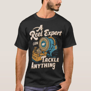 Camiseta Un Experto en Carrete Puede Manejar Cualquier Cosa