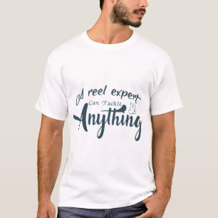 Camiseta Un experto en carretes puede abordar cualquier cos