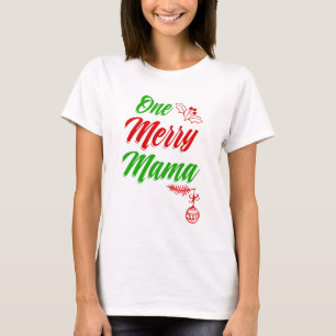 Camiseta Un feliz día de fiesta de mamá Shirt Christmas Mom