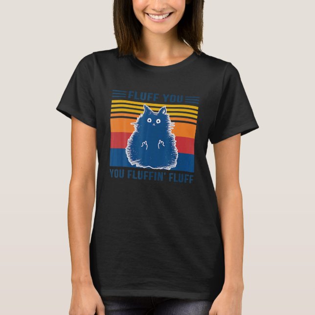 Camiseta Un Gato Asombroso Te Fluyen Las Mujeres Fluffin Ho (Anverso)