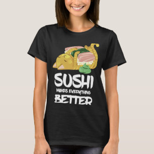 Camiseta Un gato de sushi hace que todo sea mejor en japoné