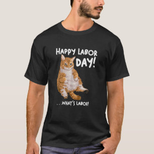 Camiseta Un Gato Del Día Del Trabajo Para Mujeres Hombres Q