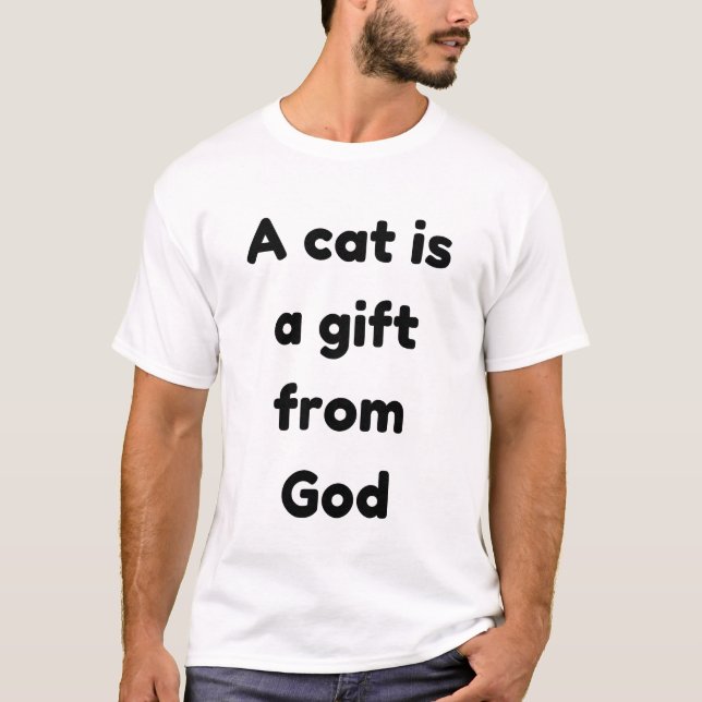 Camiseta Un gato es un regalo de Dios (Anverso)