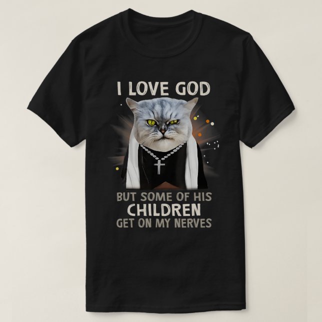 Camiseta Un gato gracioso ama a Dios pero algunos niños se  (Diseño del anverso)