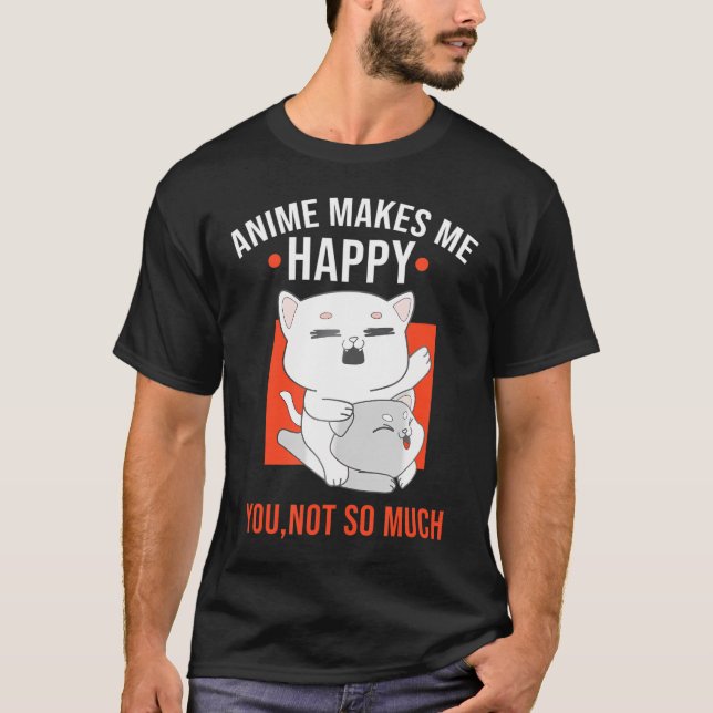 Camiseta Un gato gracioso que Anime hace a Meh feliz de no  (Anverso)