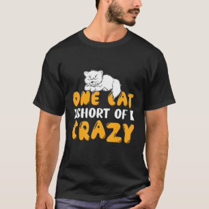 Camiseta Un Gato Menos De Loco Cute Gráfico De Gato