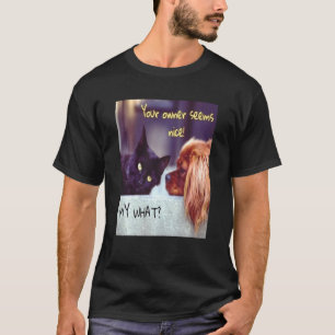 Camiseta Un Gato Nunca Es Propietario Pregúntale A Un Cocke