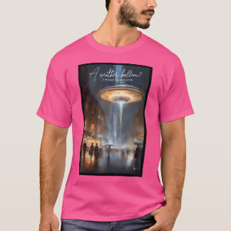 Camiseta Un globo meteorológico que quiero vivir